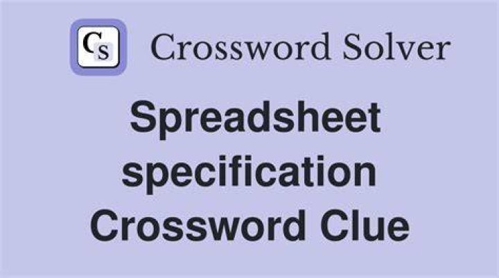 Spreadsheet specification Crossword Clue