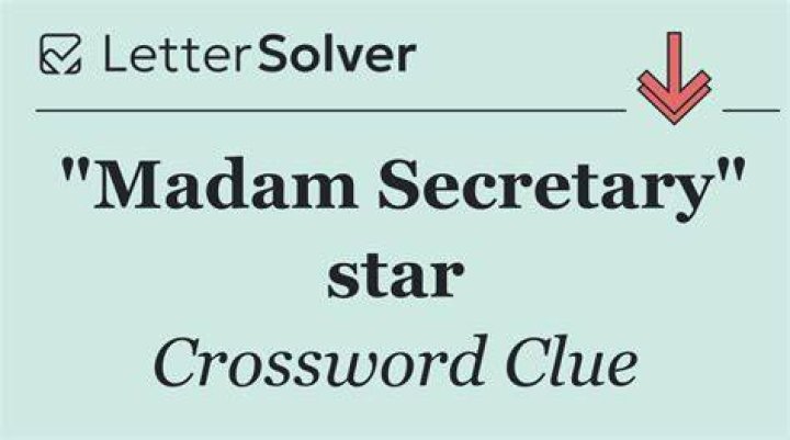 Star of CBS’s “Madam Secretary” Crossword Clue