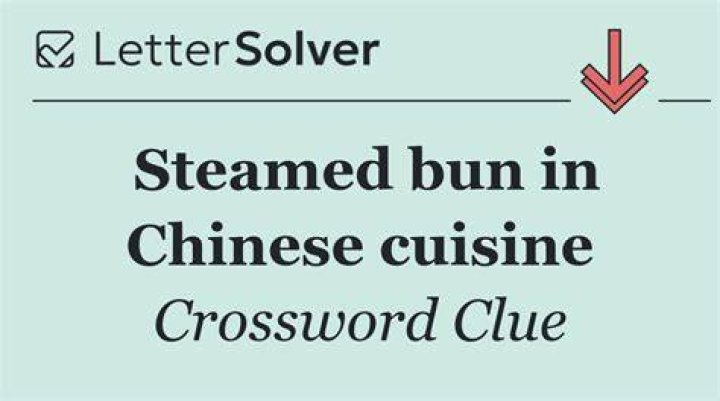 Steamed Chinese bun Crossword Clue