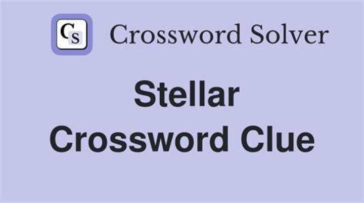 “Stellar!” Crossword Clue