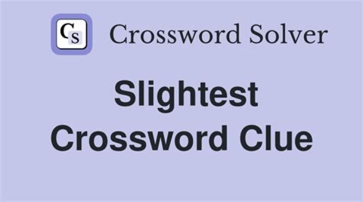 The slightest bit Crossword Clue