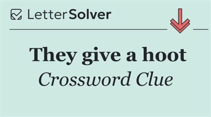 They give a hoot Crossword Clue