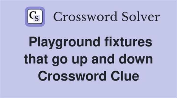 They go up and down on a playground Crossword Clue