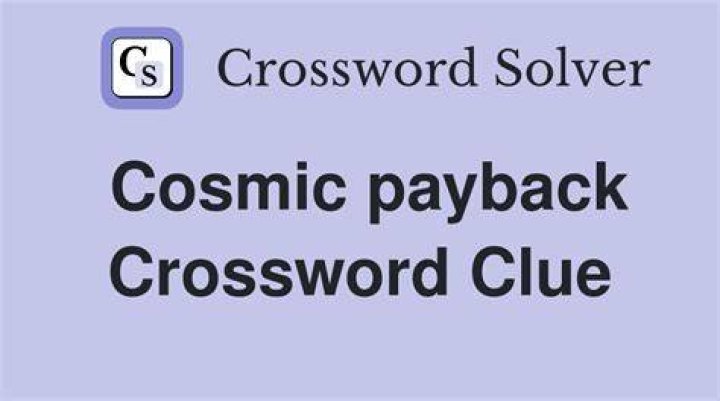 “This is payback!” Crossword Clue