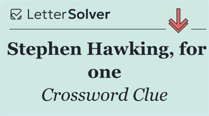 Title reportedly turned down by Stephen Hawking Crossword Clue