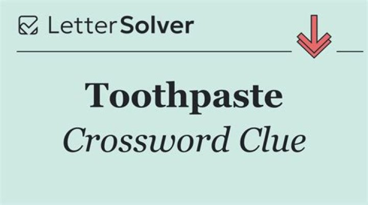 Toothpaste aisle? Crossword Clue