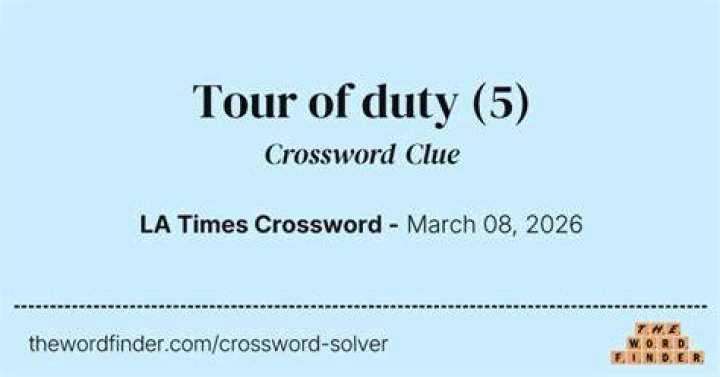 Tour of duty Crossword Clue