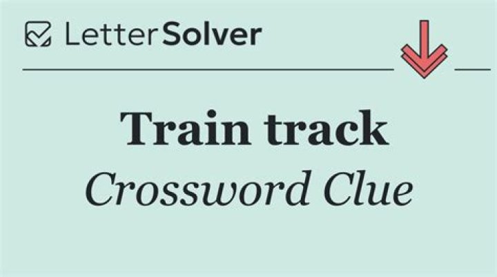 Train tracks Crossword Clue