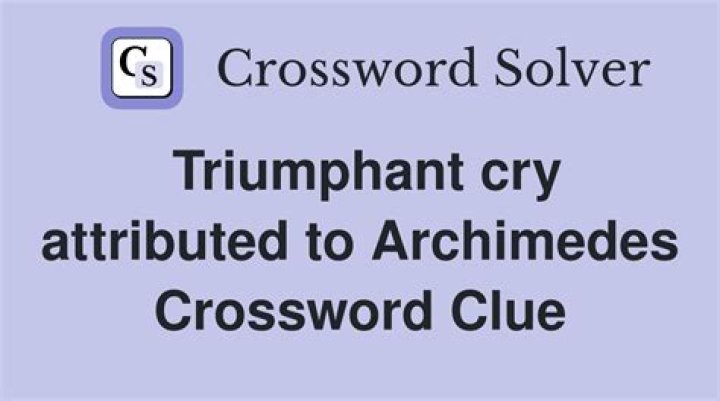 Triumphant cry Crossword Clue