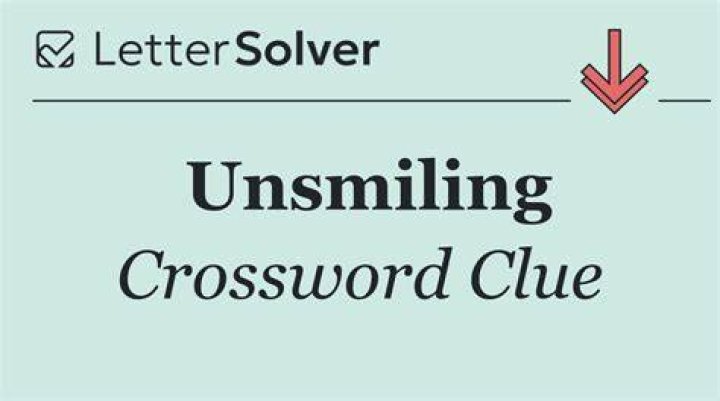 Unsmiling Crossword Clue
