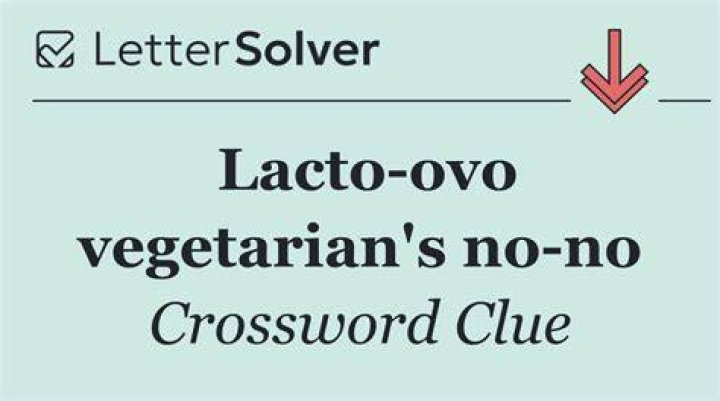 Vegetarian’s no-no Crossword Clue
