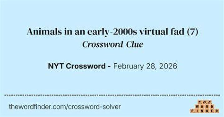 Virtual animals in an early 2000s fad Crossword Clue