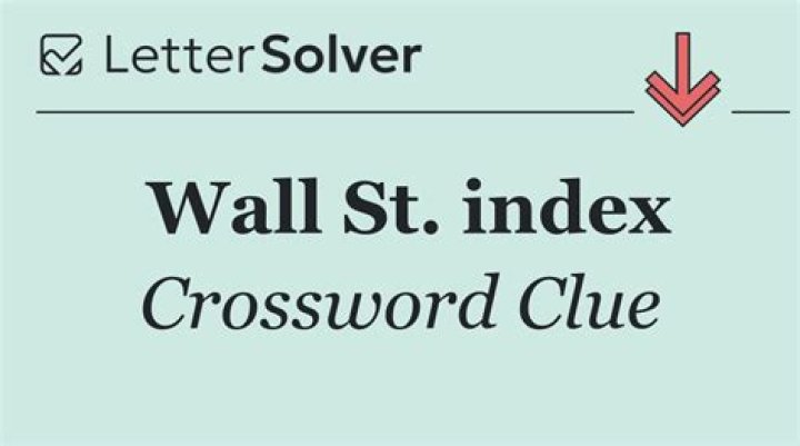 Wall Street index, with “the” Crossword Clue