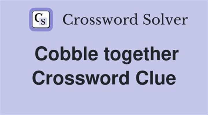 What cobblers cobble Crossword Clue