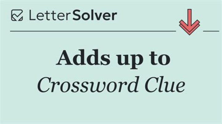What it all adds up to Crossword Clue