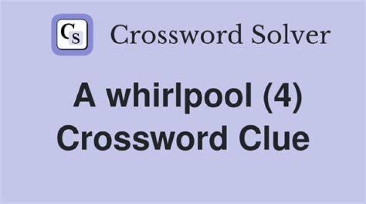 Whirlpool Crossword Clue