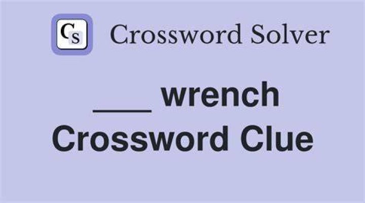 ___ wrench Crossword Clue