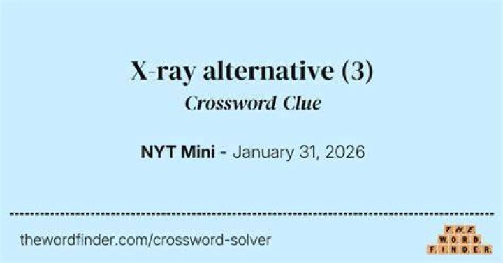 X-ray alternative, maybe Crossword Clue