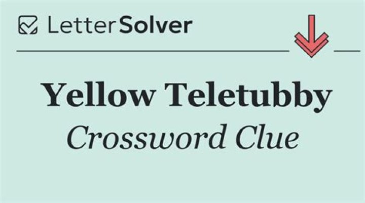 Yellow Teletubby Crossword Clue