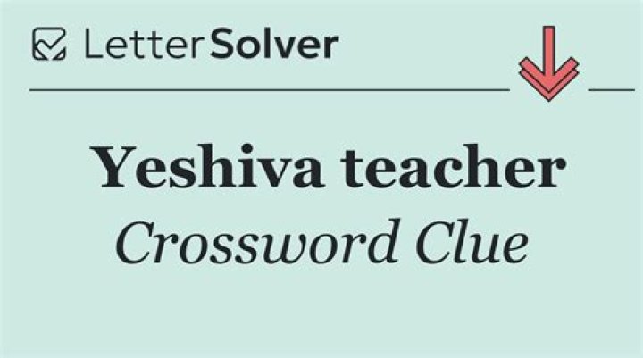 Yeshiva instructor Crossword Clue
