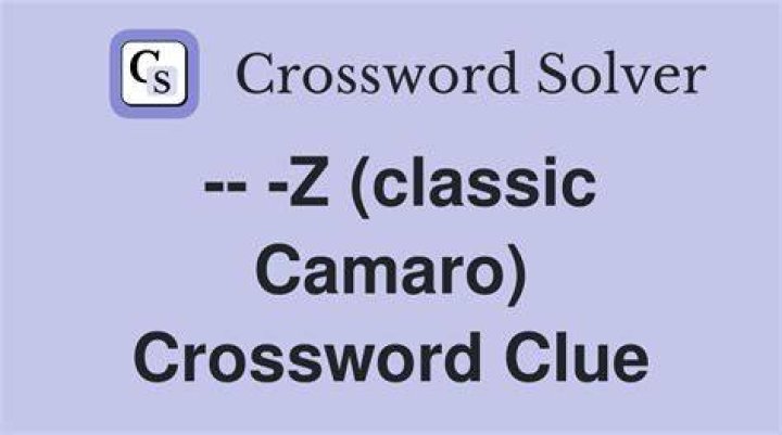 ___-Z (classic Camaro) Crossword Clue
